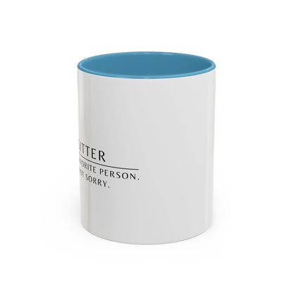 Pet Sitter Coffee Mug – “Your dog’s favorite person. Sorry. Not sorry.”