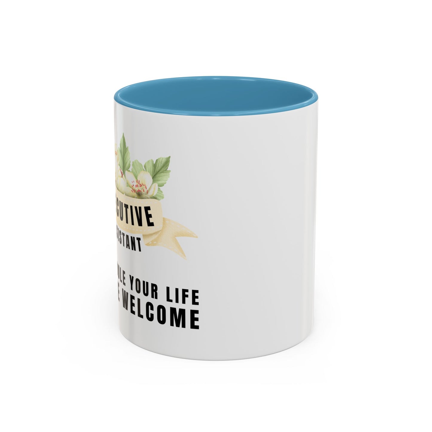 Executive Assistant Floral Coffee Mug - "I schedule your life. You're welcome."