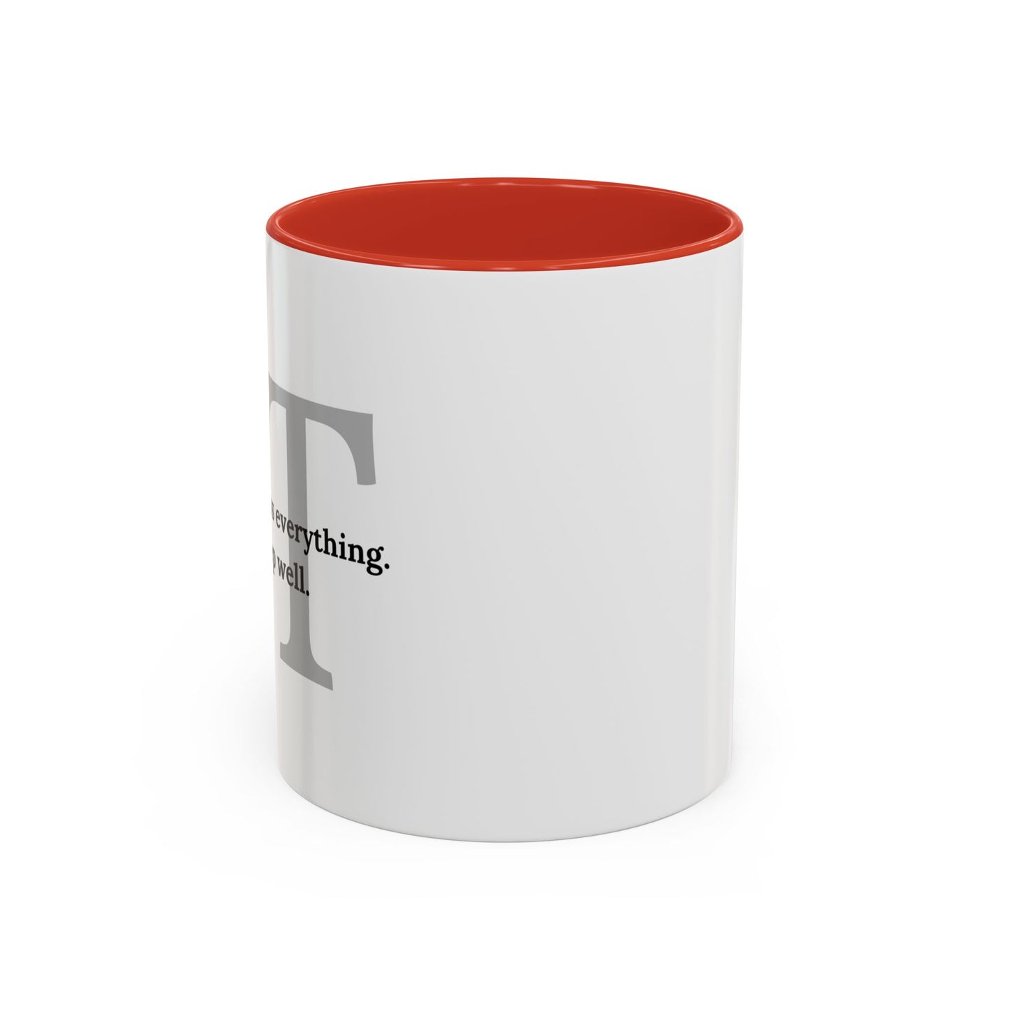 Information Technology Coffee Mug: "I Can Access Everything—Sleep Well"