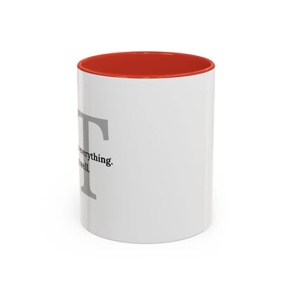 Information Technology Coffee Mug: "I Can Access Everything—Sleep Well"