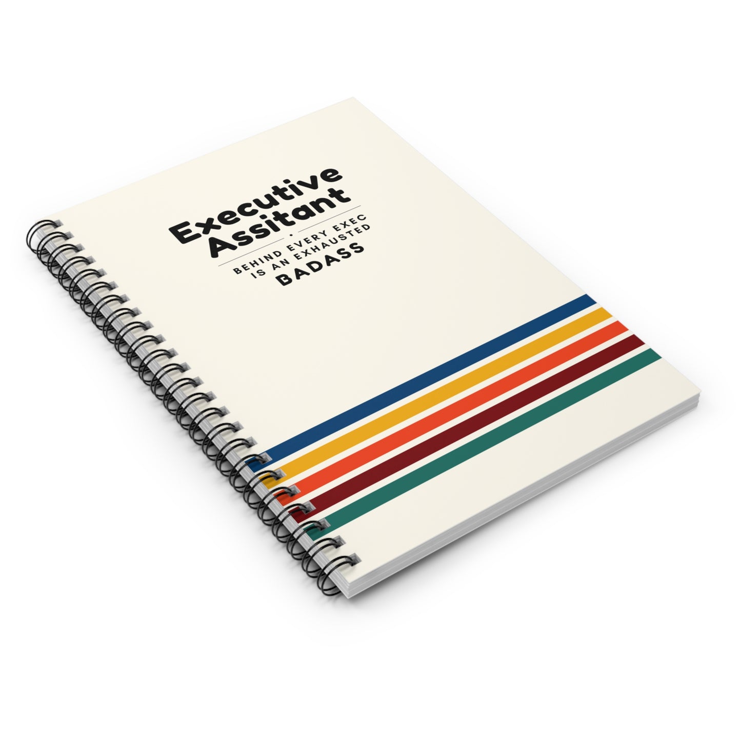 Executive Assistant Rainbow Spiral Notebook - "Behind every exec is an exhausted badass."