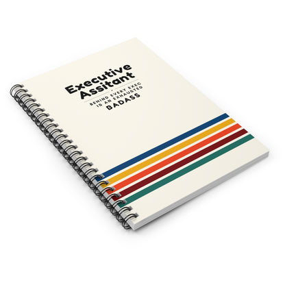 Executive Assistant Rainbow Spiral Notebook - "Behind every exec is an exhausted badass."