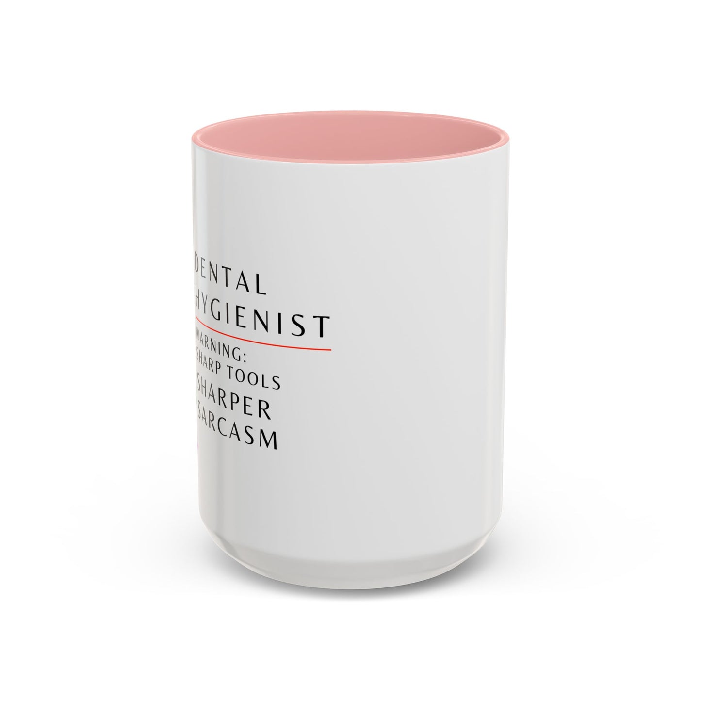 Dental Hygienist Floral Coffee Mug – "Warning: Sharp Tools, Sharper Sarcasm"