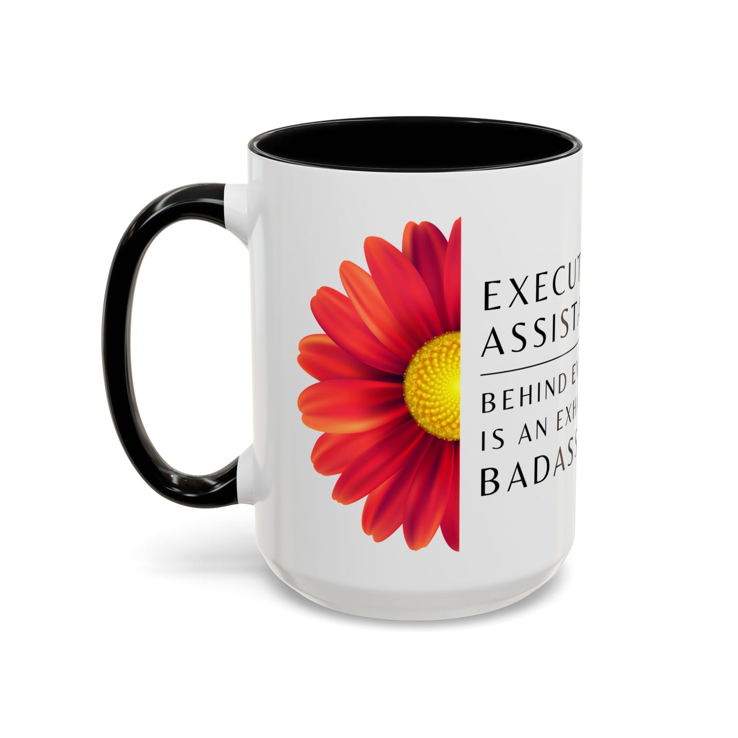 Executive Assistant Floral Coffee Mug – “Behind every exec is an exhausted badass.”