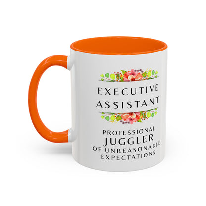 Executive Assistant Floral Coffee Mug – “Professional Juggler of Unreasonable Expectations” | 11oz & 15oz Ceramic Mug