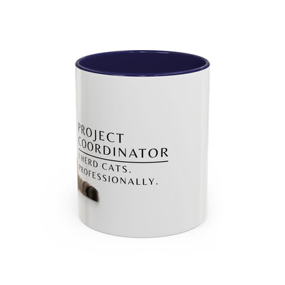 Project Coordinator Coffee Mug – “I herd cats. Professionally.”
