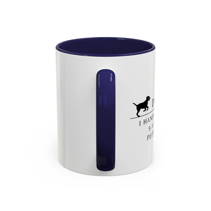 Dog Walker Coffee Mug – “I handle more crap before 9 a.m. than most people do all day.”