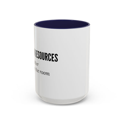 Human Resources Coffee Mug: "Because Common Sense Isn’t That Common"