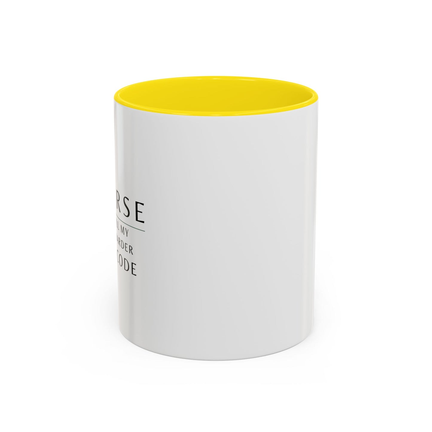 Nurse Coffee Mug – "If I Roll My Eyes Any Harder, I’ll Code"