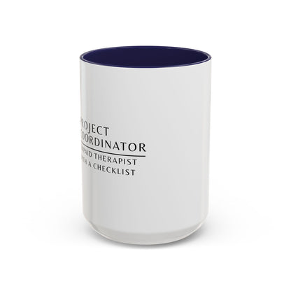 Project Coordinator Sunflower Coffee Mug – “Unpaid therapist with a checklist.”