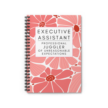 Executive Assistant Floral Spiral Notebook - "Professional juggler of unreasonable expectations."