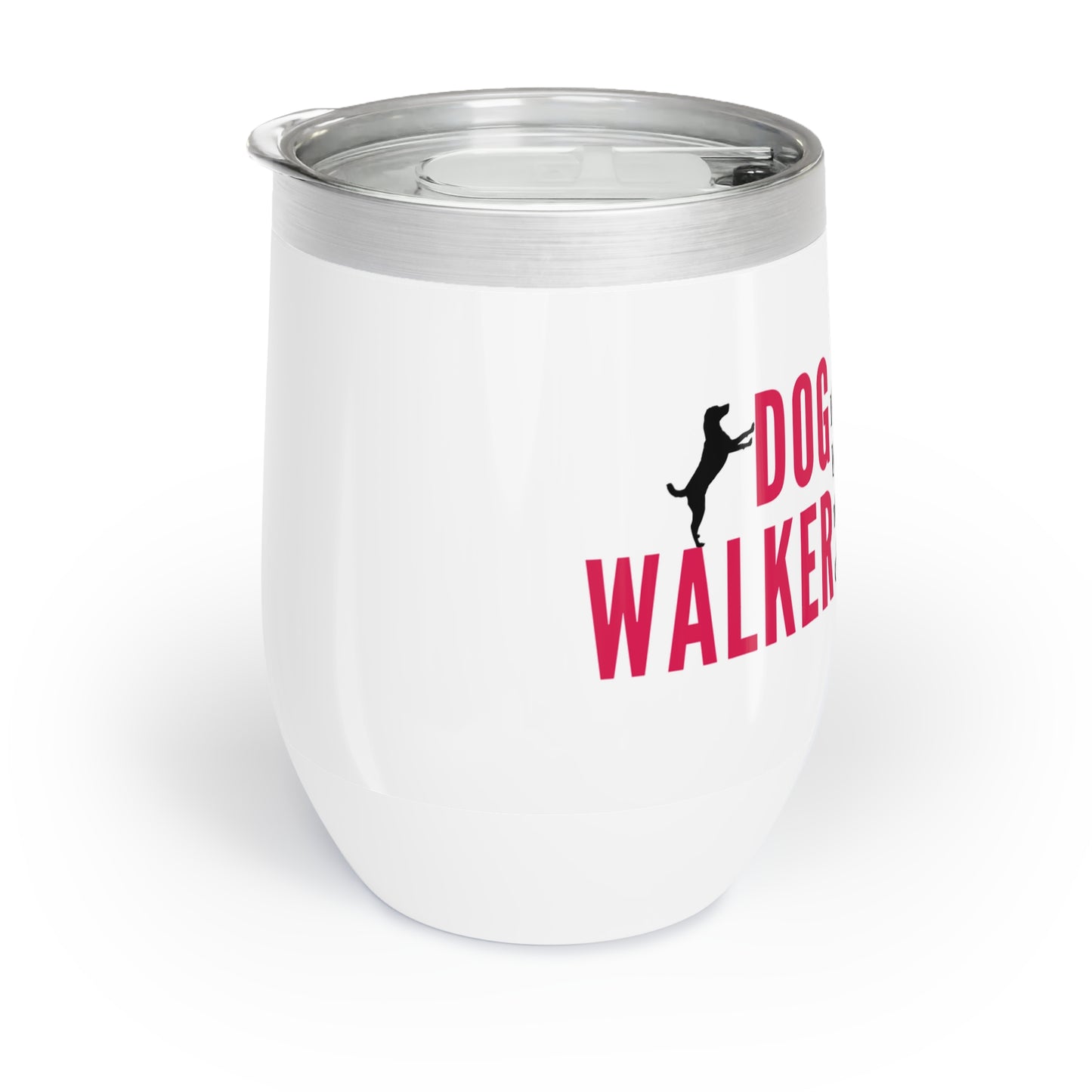 Dog Walker Wine Tumbler: I Handle More Crap Before 9 A.M. Than Most People Do All Day