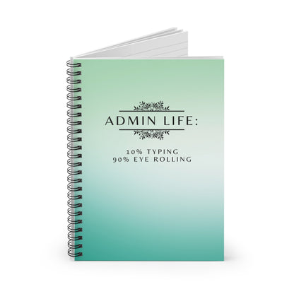 Admin Life Gradient Notebook – “10% Typing, 90% Eye Rolling”