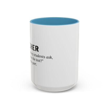 Teacher Coffee Mug – “Will this be on the test?”