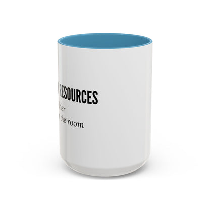 Human Resources Coffee Mug: "Because Common Sense Isn’t That Common"