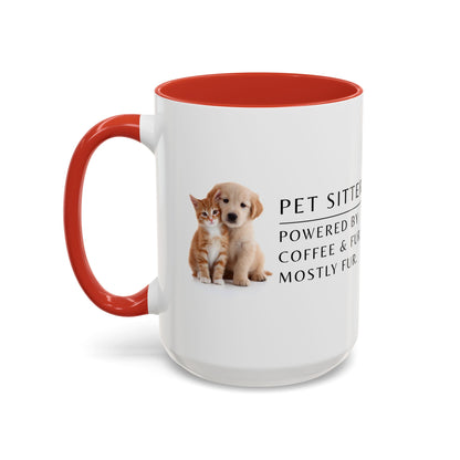 Pet Sitter Coffee Mug – “Powered by coffee and fur. Mostly fur.”