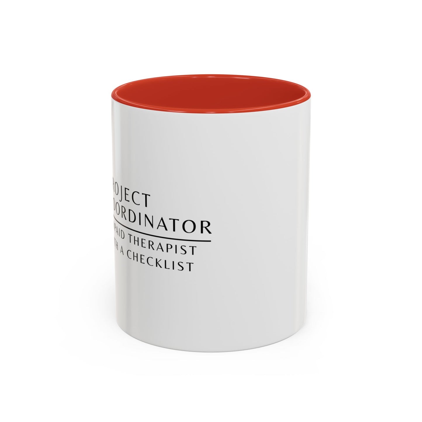Project Coordinator Sunflower Coffee Mug – “Unpaid therapist with a checklist.”
