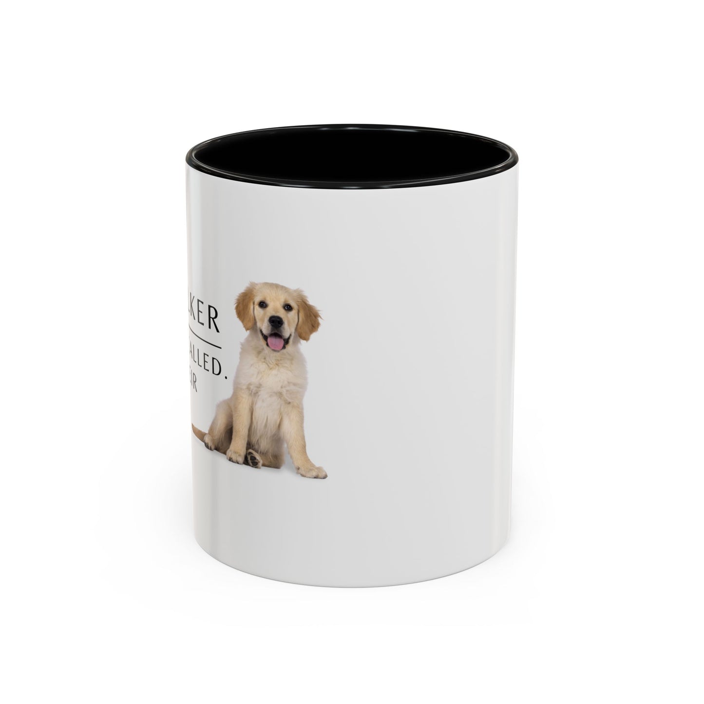 Dog Walker Coffee Mug – “Your dog called. Said I’m their favorite.”