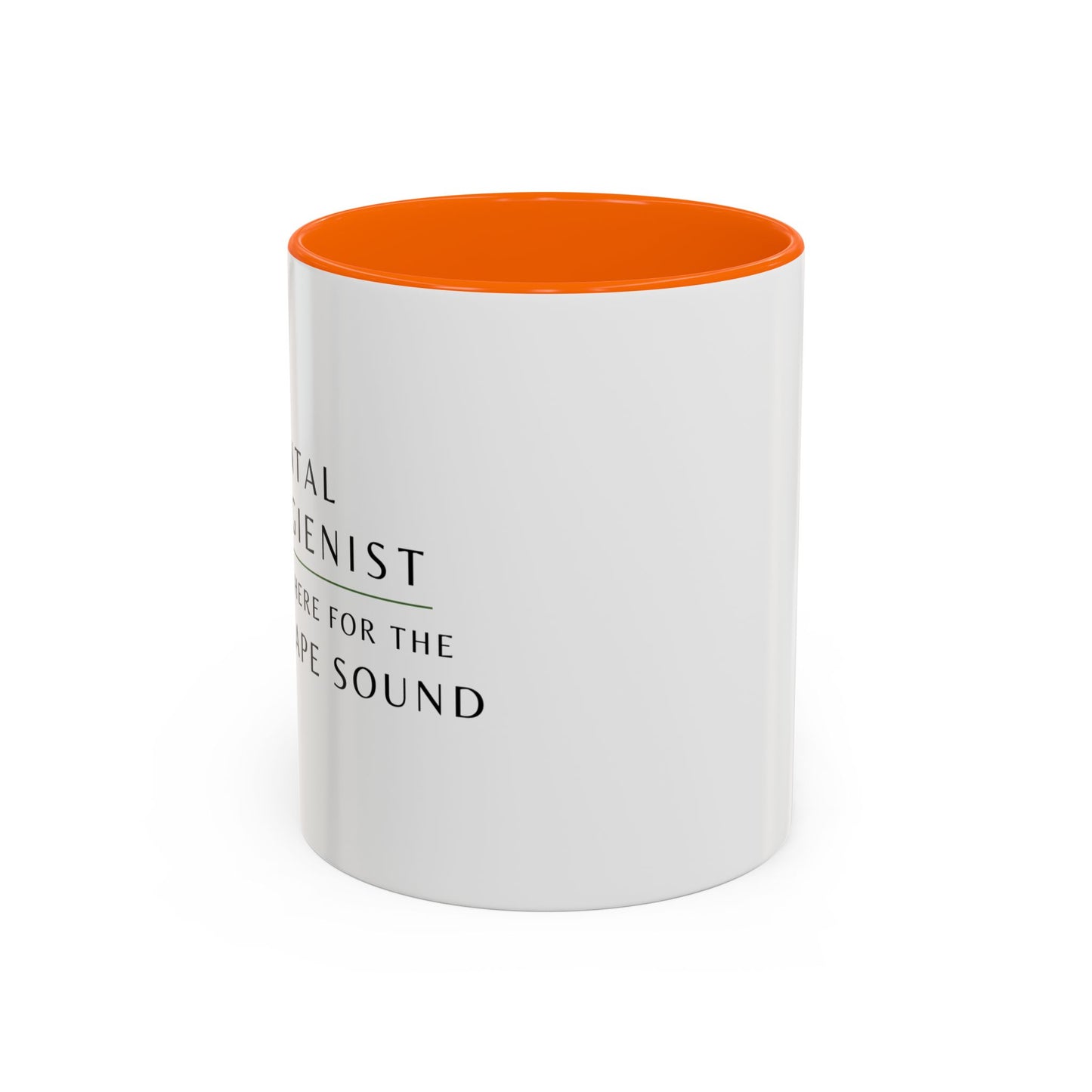 Dental Hygienist, Floral Coffee Mug – "Just Here for the Scrape Sound"