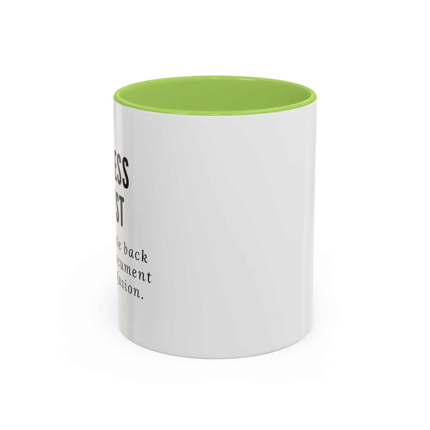 Business Analyst Coffee Mug – “Let’s Circle Back After I Document Your Confusion”