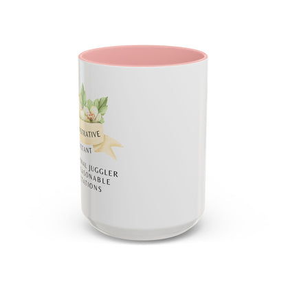 Administrative Assistant Floral Coffee Mug: "Professional Juggler of Unreasonable Expectations"