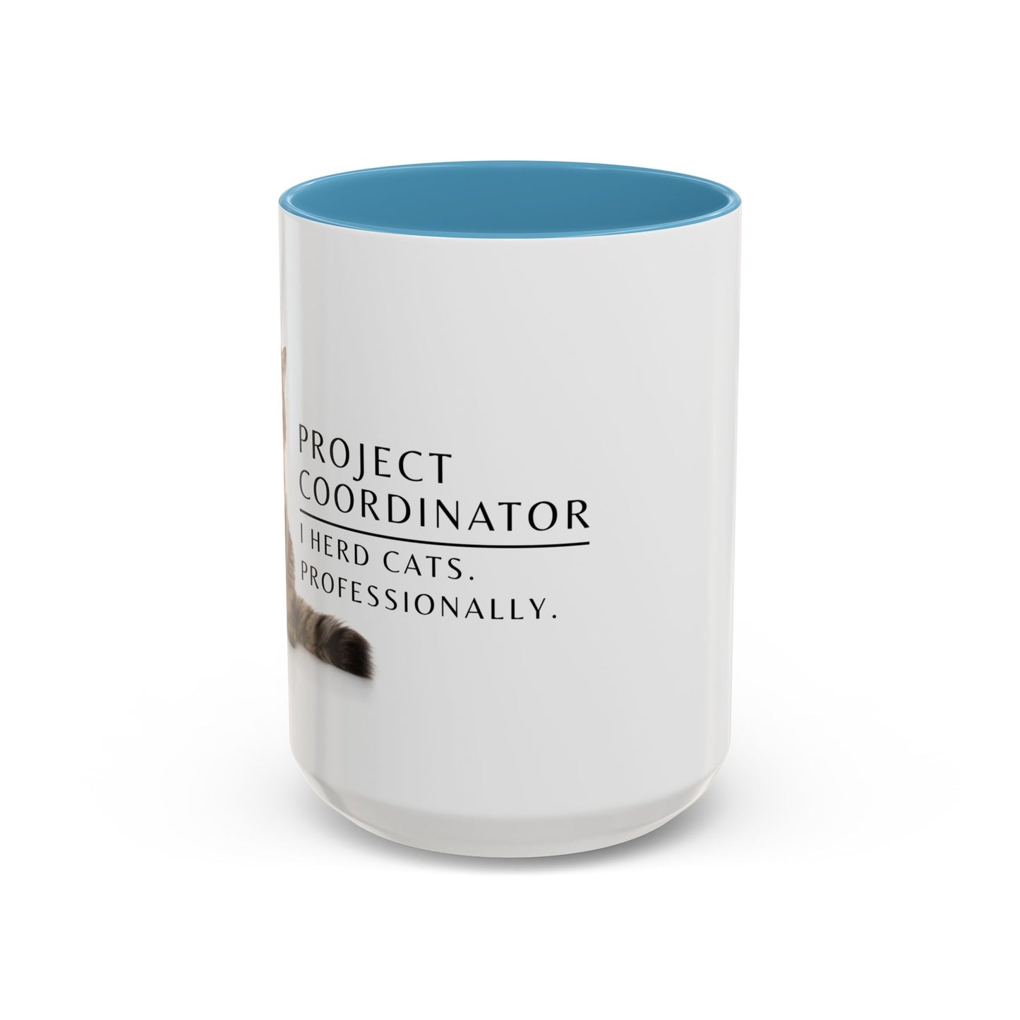Project Coordinator Coffee Mug – “I herd cats. Professionally.”