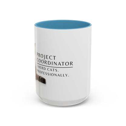 Project Coordinator Coffee Mug – “I herd cats. Professionally.”