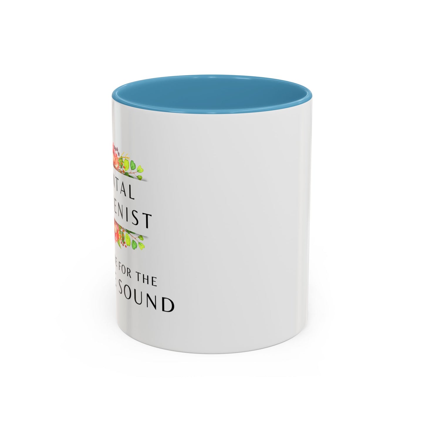 Dental Hygienist Floral Coffee Mug – "Just Here for the Scrape Sound"