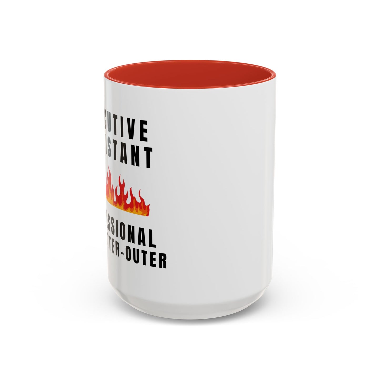 Executive Assistant Coffee Mug - "Professional Fire-Putter-Outer"