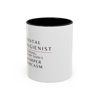 Dental Hygienist Floral Coffee Mug – "Warning: Sharp Tools, Sharper Sarcasm"