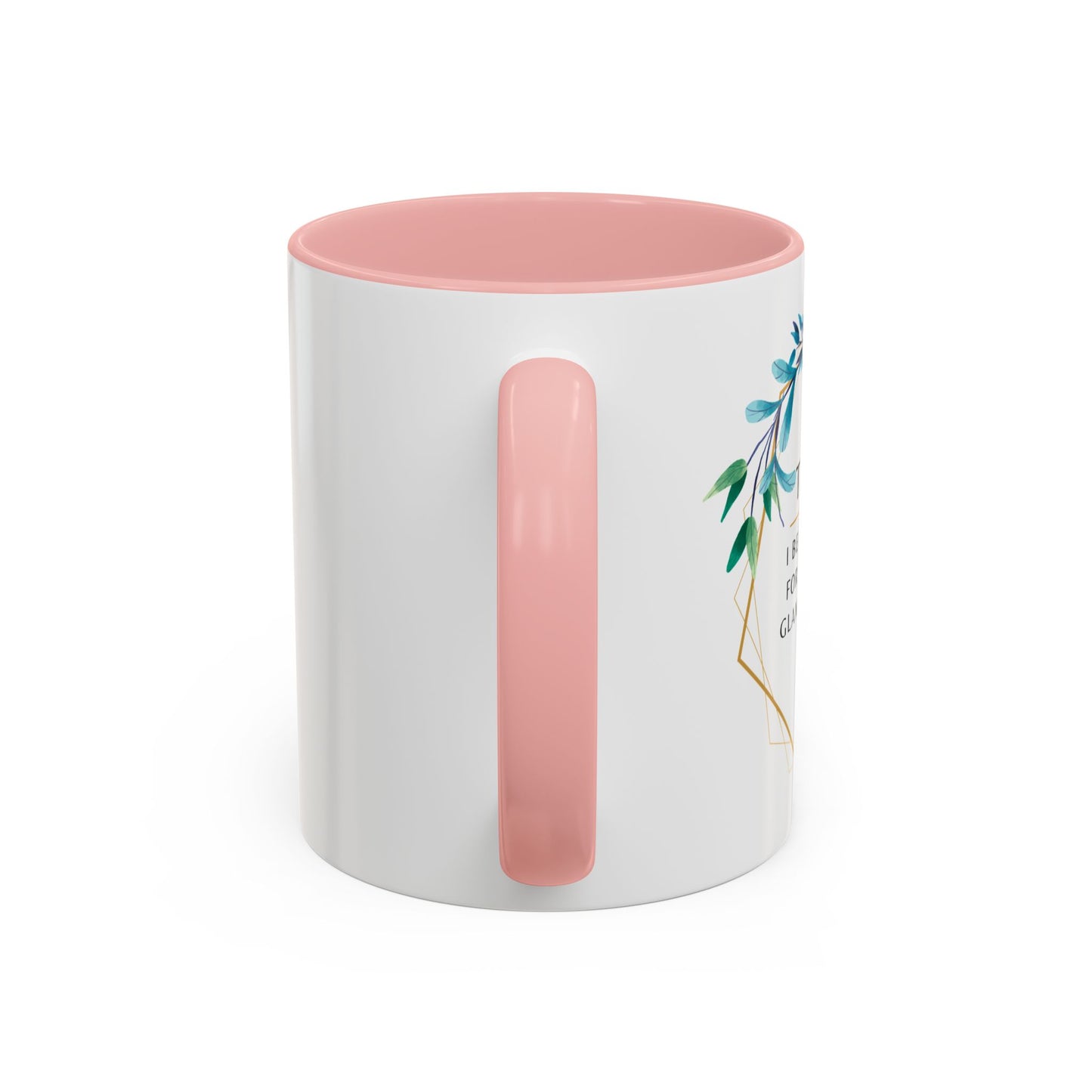 Teacher Coffee Mug – “I became a teacher for the money and glamour. Obviously.”