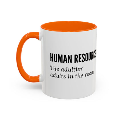 Human Resources Coffee Mug: "Because Common Sense Isn’t That Common"