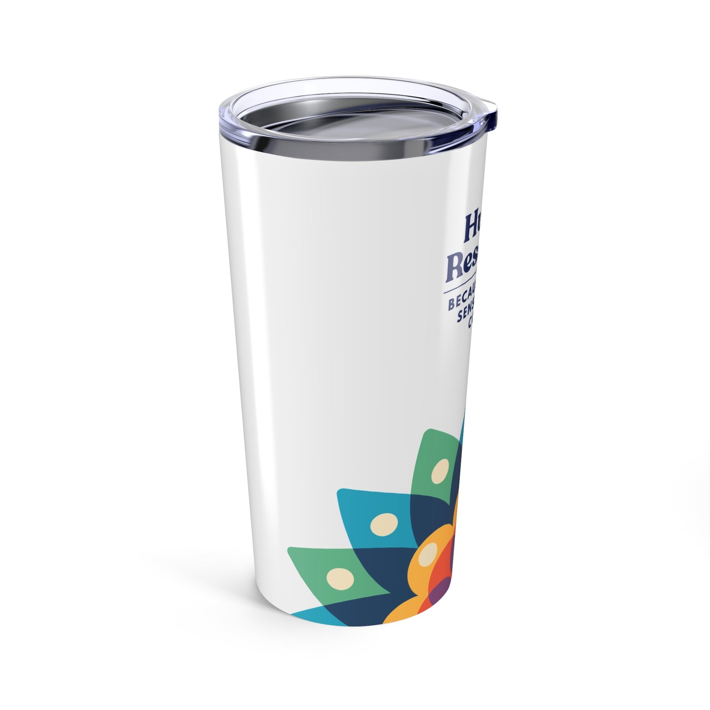 Human Resources Tumbler 20 oz. – “Because Common Sense Isn’t So Common.”