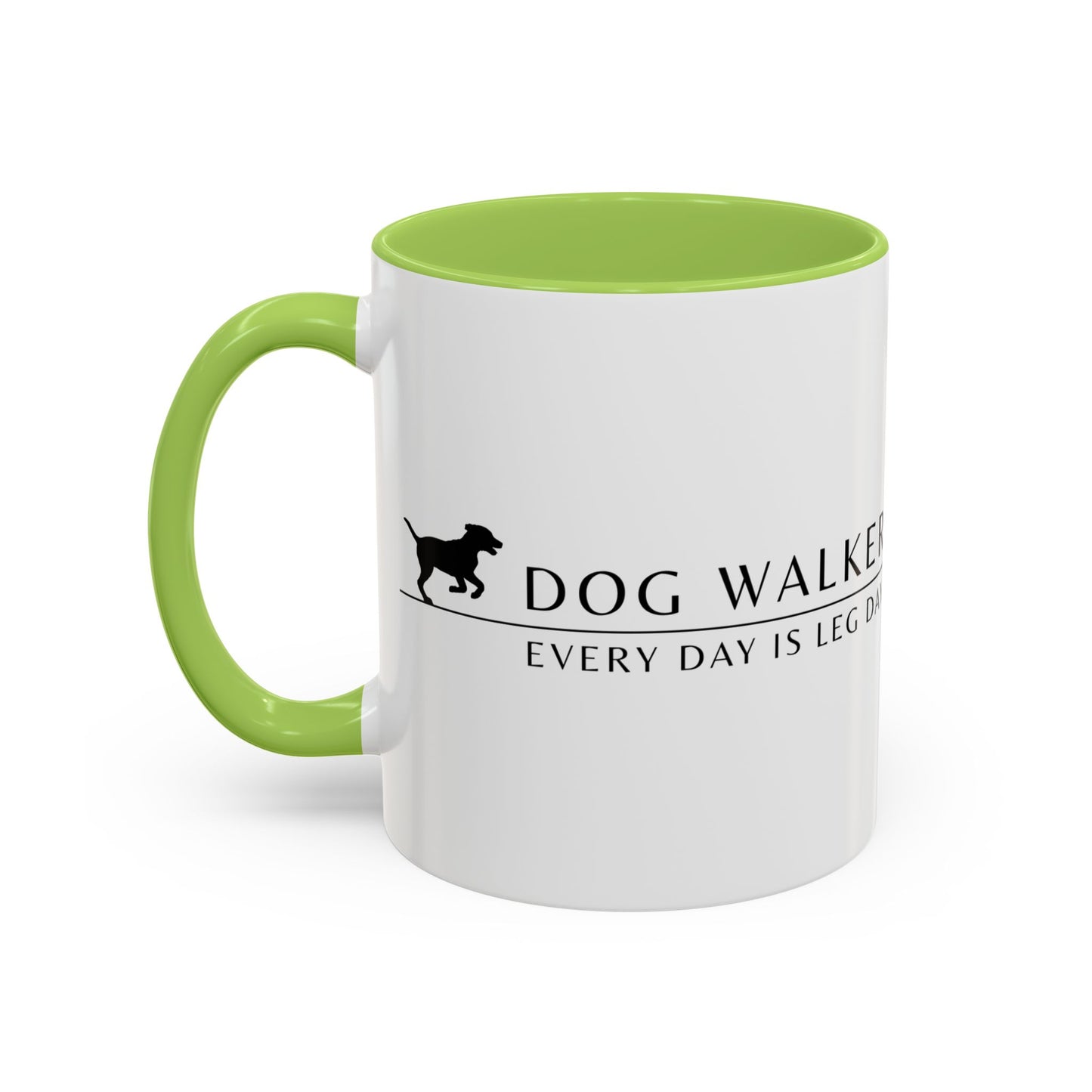 Dog Walker Coffee Mug – “Every day is leg day.”