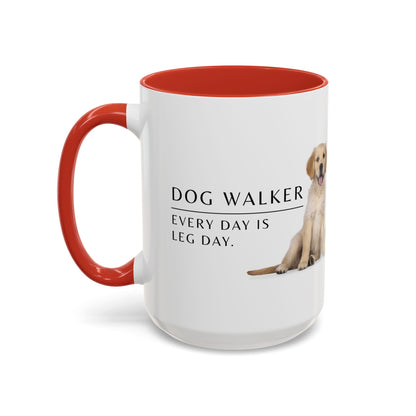 Dog Walker Coffee Mug – “Every day is leg day.”