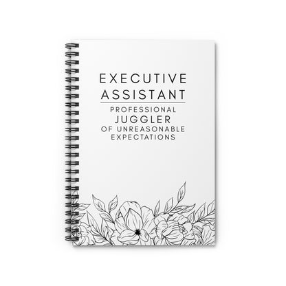 Executive Assistant Floral Spiral Notebook - "Professional juggler of unreasonable expectations."
