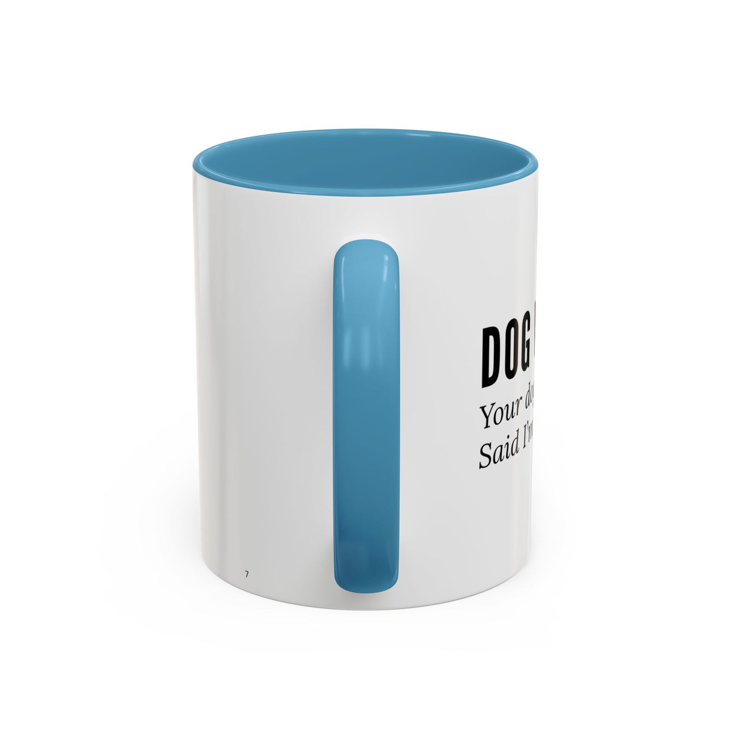 Dog Walker Coffee Mug – “Your dog called. Said I’m their favorite.”