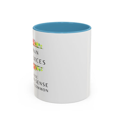 Human Resources Floral Coffee Mug: "Because Common Sense Isn’t That Common"