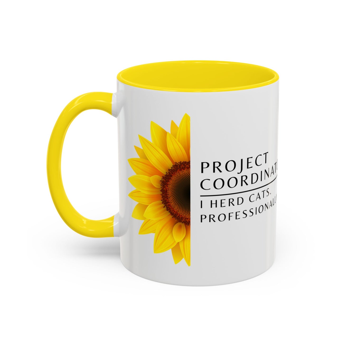 Project Coordinator Sunflower Coffee Mug – “I herd cats. Professionally.”