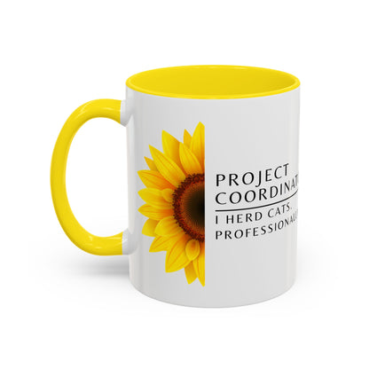 Project Coordinator Sunflower Coffee Mug – “I herd cats. Professionally.”